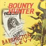 cover: Barrington Levy - Bounty Hunter