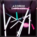 cover: Azorkin - Empty City