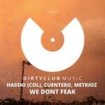 cover: Cuentero|Hassio (col)|Metrioz - We Dont Feak