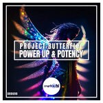 cover: Project Butterfly - Power Up & Potency