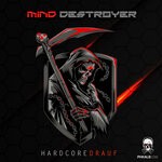 cover: Mind Destroyer - Hardcore Drauf