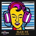 cover: Alex Pa - Need Your Love