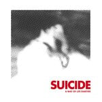 cover: Suicide - A Way Of Life (Rarities)