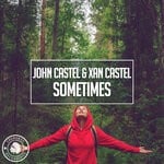 cover: John Castel & Xan Castel - Sometimes