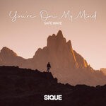 cover: Safe Wave|SIQUE - You're On My Mind