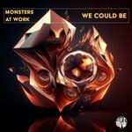 cover: Monsters At Work - We Could Be (Original Mix)