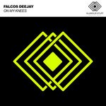 cover: Falcos Deejay - On My Knees