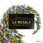 cover: Ameme|Michel Cleis Feat Toto La Momposina - La Mezcla (AMEME remix)