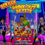 cover: Scrilla - Drink Out De Fete