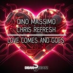 cover: Chris Refresh|Dino Massimo - Love Comes & Goes