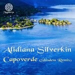 cover: Alidiana Silverkin - Capoverde (Shisdess Remix)