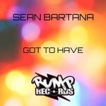 cover: Sean Bartana - Got To Have