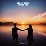 cover: This & That - Make Me Feel