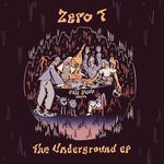 cover: Zero T - The Underground EP