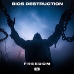 cover: Bios Destruction - Freedom EP