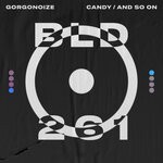 cover: Gorgonoize - Candy / And So On