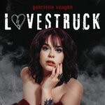 cover: Gabrielle Vaughn - Lovestruck (Explicit)