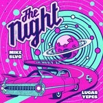 cover: Lucas Yepes|Mike Slvg - The Night