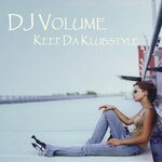 cover: Dj Volume - Keep Da Klubstyle