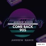 cover: Andrew Dance - Come Back 90s