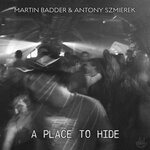 cover: Antony Szmierek|Martin Badder - A Place To Hide