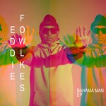 cover: Eddie Fowlkes - Bahama Man EP