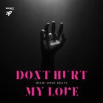 cover: Miami Dade Beats - Dont Hurt My Love