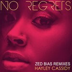 cover: Hayley Cassidy - No Regrets EP (Zed Bias Remixes)