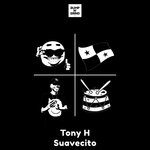 cover: Tony H - Suavecito (Original Mix)