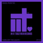 cover: Maex|Point85 - Turn Off The Lights