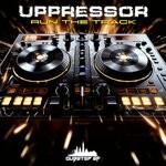 cover: Uppressor - Run The Track