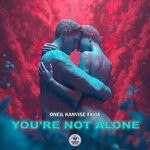 cover: Favia|Kanvise|Oneil - You're Not Alone