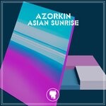 cover: Azorkin - Asian Sunrise