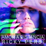 cover: Ricky Persi - Amor A Distancia