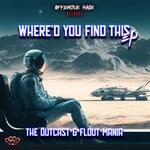 cover: The Outcast|Flout Mania - Were'd You Find This