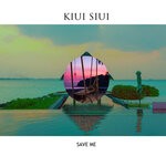 cover: Kiui Siui - Save Me