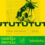 cover: NECROLX|YOUK3IV - Tutututu!