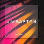 cover: Jim Barton - December Heat