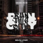 cover: Renegade System - Run This City