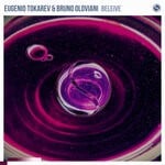 cover: Bruno Oloviani|Eugenio Tokarev - Believe