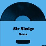 cover: Sir Sledge - Xena