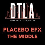 cover: Placebo Efx - The Middle