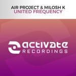 cover: Air Project|Milosh K - United Frequency