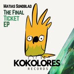 cover: Matias Sundblad - The Final Ticket EP