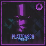 cover: Platzdasch - Flying Suit