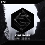 cover: Lvis Rose - Darkness Shine