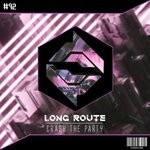 cover: Long Route - Crash The Party