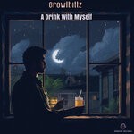 cover: Growlbittz - A Drink With Myself