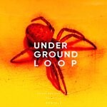 cover: Underground Loop - Selection