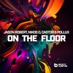 cover: Castor & Pollux|Jason Robert|Nikos D - On The Floor